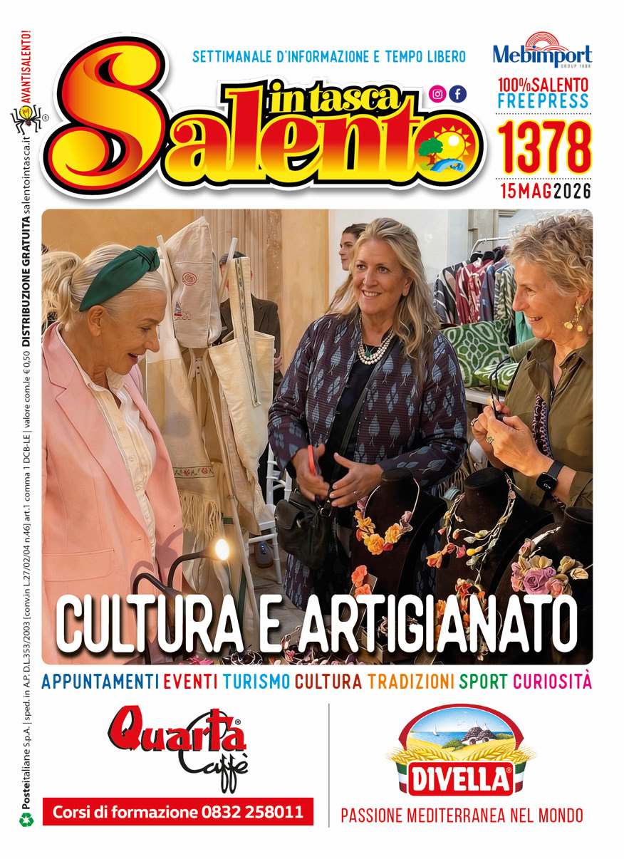 SALENTO IN TASCA 1378 dal 15 al 21 maggio 2026       SALENTO IN TASCA 1364 Dal 6 al 12 febbraio 2026           