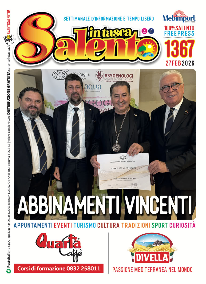 SALENTO IN TASCA 1367 Dal 27 febbraio al 5 marzo 2026      SALENTO IN TASCA 1364 Dal 6 al 12 febbraio 2026           