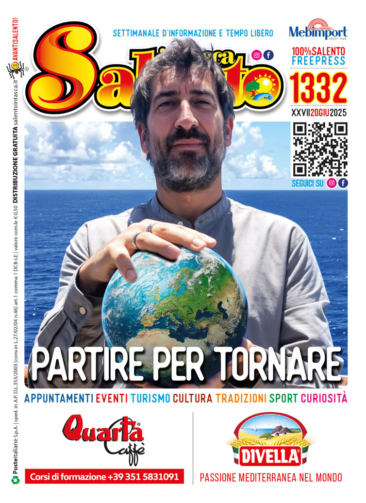 SALENTO IN TASCA 1332 dal 20 al 26 giugno 2025 SALENTO IN TASCA 1332 dal 20 al 26 giugno 2025